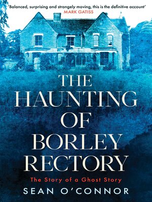cover image of The Haunting of Borley Rectory